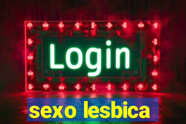 sexo lesbica